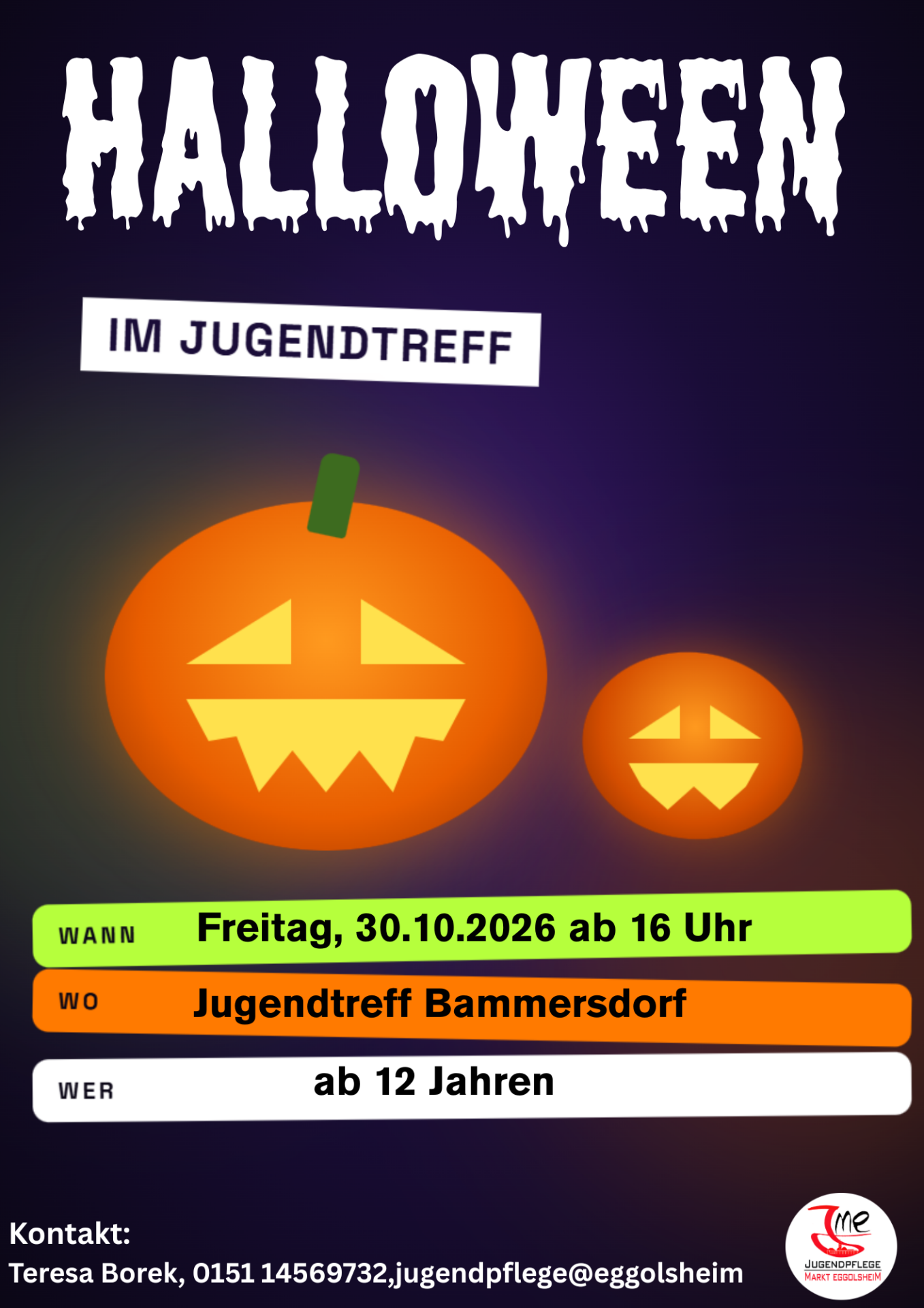 Flyer Halloween im Jugendtreff: Freitag, 30.10.2026 ab 16 Uhr, Jugendtreff Bammersdorf, ab 12 Jahren, mit zwei leuchtenden Kürbissen